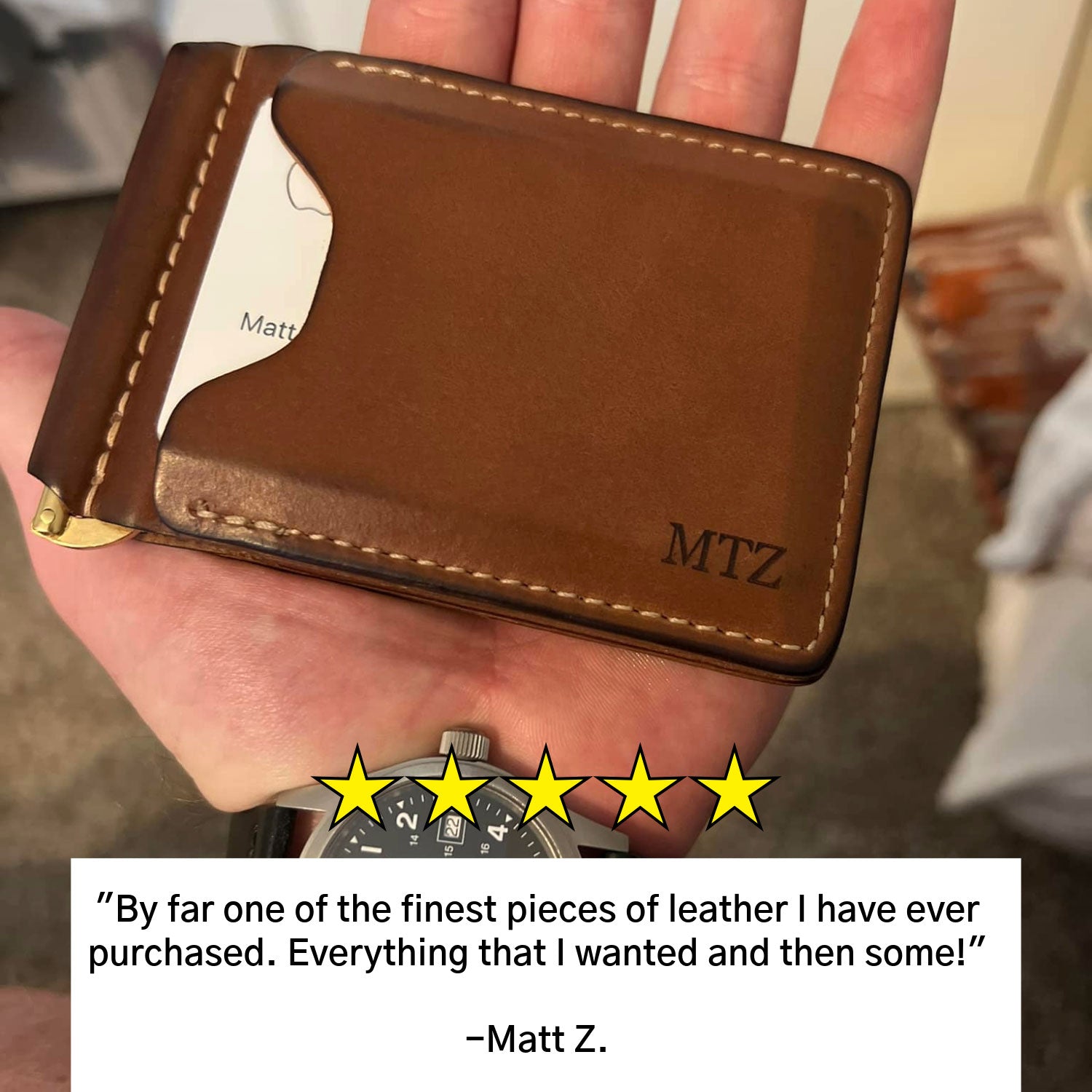 A worn Capone Money Clip with custom monogram "MTZ" and five-star review: "Everything I wanted, and then some!" -- Matt Z.