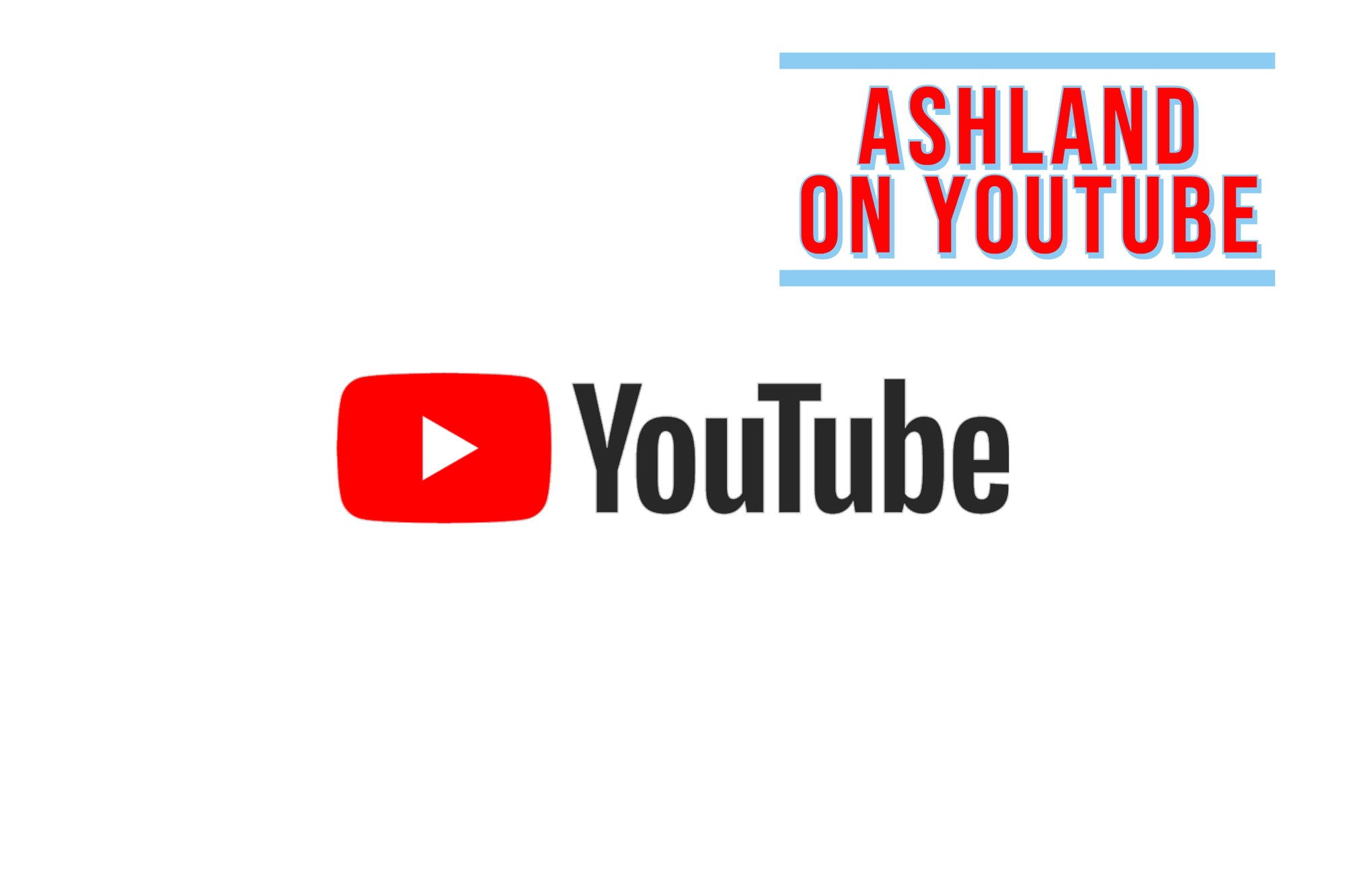 Ashland now on YouTube